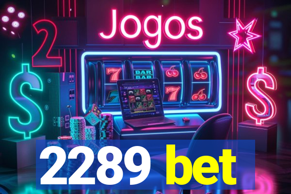 2289 bet